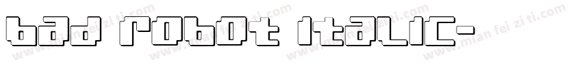 bad robot italic字体转换